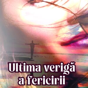 Ultima verigă a fericirii