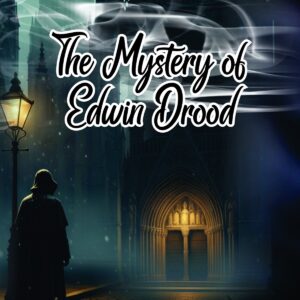 The Mystery of Edwin Drood